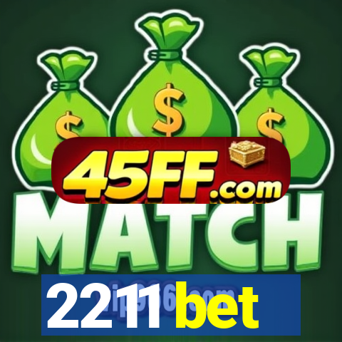 2211 bet